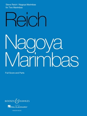 Nagoya Marimbas: For Two Marimbas - Score and Parts - Reich, Steve (Composer)