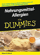 Nahrungsmittel-allergien fur Dummies - Wood, Robert A., and Paal, Doren (Translated by)