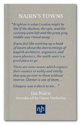 Nairn's Towns - Ian Nairn & Owen Hatherley