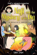 Naji and the Mystery of the Dig: Naji's adventure series