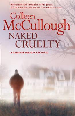 Naked Cruelty - McCullough, Colleen