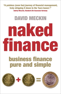 Naked Finance: Business Finance Pure and Simple