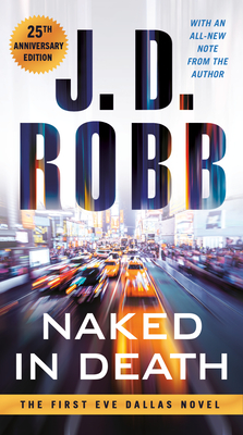 Naked in Death: 25th Anniversary Edition - Robb, J D