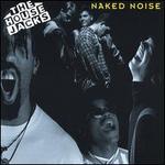 Naked Noise - The House Jacks