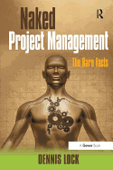 Naked Project Management: The Bare Facts