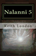 Nalanni 5: Earth Fate Rests with Her!