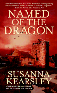 Named of the Dragon - Kearsley, Susanna