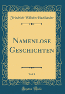 Namenlose Geschichten, Vol. 2 (Classic Reprint)