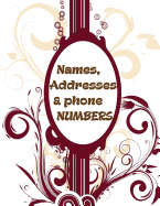 Names, Addresses and Phone Numbers: Big Print Extra Large Address Logbook, at a Glance Phone Numbers, with Email and Birthday Information, Alphabetical A-Z Addresses Organiser XL Journal, Diary, Notebook for Women, Men, Seniors, Boys, Girls, 8.5"x11...