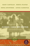 Names I Call My Sister: Stories