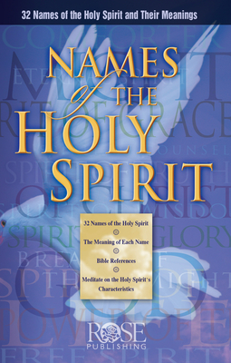 Names of the Holy Spirit - Rose Publishing (Creator)