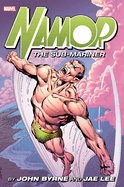 Namor the Sub-Mariner by John Byrne & Jae Lee Omnibus