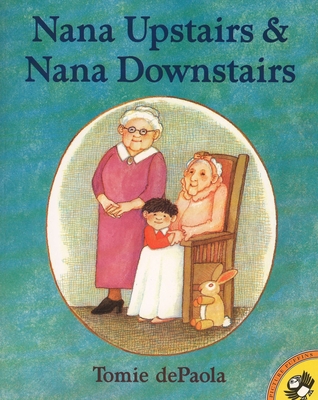 Nana Upstairs and Nana Downstairs - 