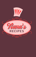 Nana's Recipes: Food Journal Hardcover, Meal 60 Recipes Planner, Grandma Cooking Book