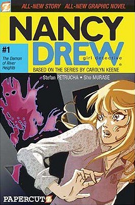 Nancy Drew #1: The Demon of River Heights: The Demon of River Heights - Petrucha, Stefan, and Murase, Sho