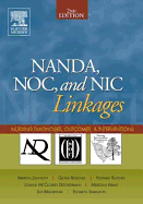 Nanda, Noc, and Nic Linkages: Nursing Diagnoses, Outcomes, and Interventions