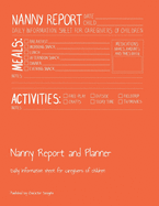 Nanny Report and Planner: Daily information sheet for caregivers of children