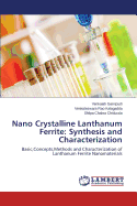 Nano Crystalline Lanthanum Ferrite: Synthesis and Characterization