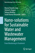 Nano-solutions for Sustainable Water and Wastewater Management: From Monitoring to Treatment