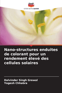 Nano-structures enduites de colorant pour un rendement ?lev? des cellules solaires