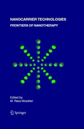 Nanocarrier Technologies: Frontiers of Nanotherapy