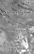 Nanocellulose: Synthesis, Properties and Applications