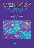 Nanochemistry: Synthesis, Characterization and Applications