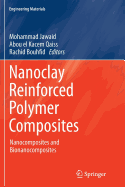 Nanoclay Reinforced Polymer Composites: Nanocomposites and Bionanocomposites