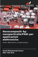 Nanocompositi Ag-nanoparticelle/PANI per applicazioni elettroniche