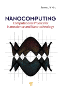 Nanocomputing: Computational Physics for Nanoscience and Nanotechnology