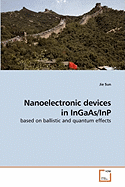 Nanoelectronic Devices in Ingaas/Inp