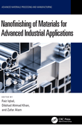 Nanofinishing of Materials for Advanced Industrial Applications