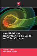 Nanofluidos e Transfer?ncia de Calor em Tubo Circular