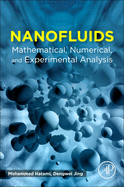 Nanofluids: Mathematical, Numerical, and Experimental Analysis