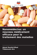 Nanom?decine: un nouveau m?dicament efficace pour le traitement des maladies