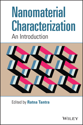 Nanomaterial Characterization: An Introduction - Tantra, Ratna