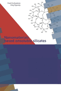 Nanomaterials based on soluble silicates: Nanomaterials based on soluble silicates