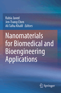 Nanomaterials for Biomedical and Bioengineering Applications