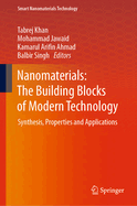 Nanomaterials: The Building Blocks of Modern Technology: Synthesis, Properties and Applications