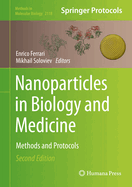 Nanoparticles in Biology and Medicine: Methods and Protocols