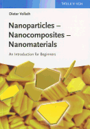 Nanoparticles - Nanocomposites ? Nanomaterials: An Introduction for Beginners