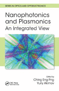 Nanophotonics and Plasmonics: An Integrated View