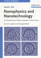 Nanophysics and Nanotechnology: An Introduction to Modern Concepts in Nanoscience - Wolf, Edward L