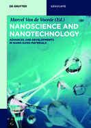 Nanoscience and Nanotechnology: Advances and Developments in Nano-Sized Materials