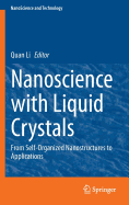 Nanoscience with Liquid Crystals: From Self-Organized Nanostructures to Applications