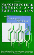 Nanostructure Physics and Fabrication: Proceedings of the International Symposium, College Station, Texas, March 13*b115, 1989.
