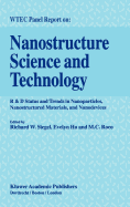 Nanostructure Science and Technology: R & D Status and Trends in Nanoparticles, Nanostructured Materials and Nanodevices