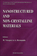 Nanostructured and Non-Crystalline Materials - Proceedings of the Fourth International Workshop on Non-Crystalline Solids