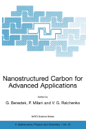 Nanostructured Carbon for Advanced Applications: Proceedings of the NATO Advanced Study Institute on Nanostructured Carbon for Advanced Applications Erice, Sicily, Italy July 19-31, 2000