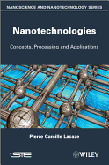 Nanotechnologies: Concepts, Processing and Applications